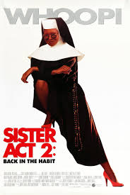 ดูหนังออนไลน์ฟรี Sister Act 2 Back in the Habit (1993) น.ส.ชีเฉาก๊วย 2  [[  ซับไทย  ]]