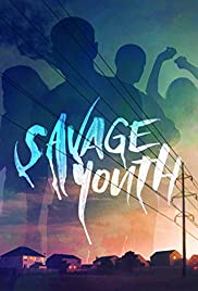 ดูหนังออนไลน์ฟรี Savage Youth (2018) ซาเวจยูท (ซาวด์ แทร็ค)