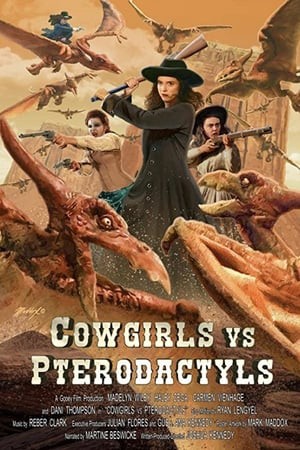 ดูหนังออนไลน์ Cowgirls vs. Pterodactyls (2021)