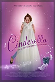 ดูหนังออนไลน์ฟรี Cinderella The Enchanted Beginning (2018)  ซินเดอร์เรล่าดิ เอ็นชานเต็ดบิกินนิ้ง