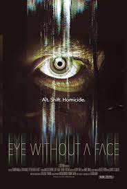 ดูหนังออนไลน์ฟรี Eye Without a Face (2021) ตาไร้หน้า